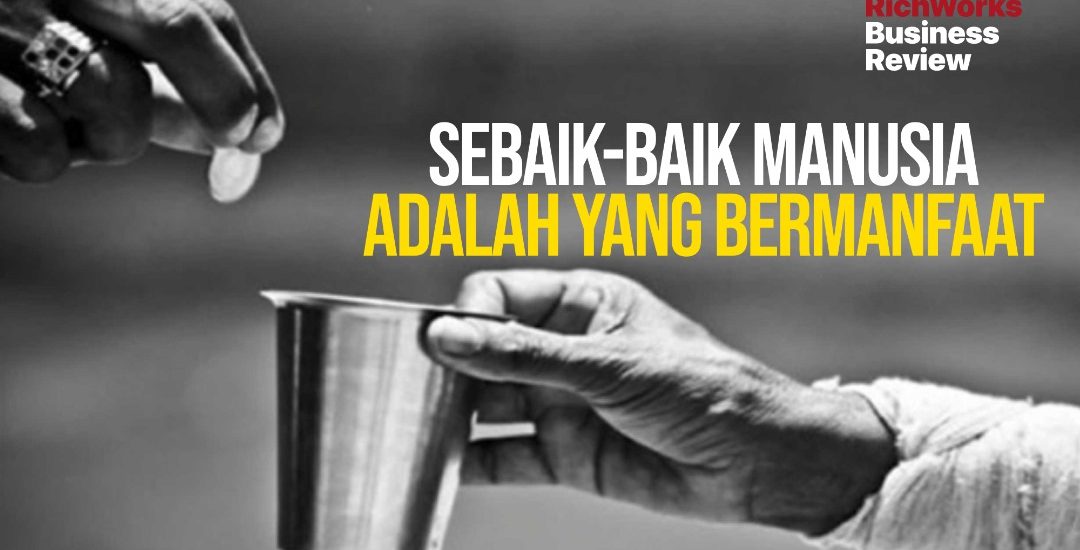Sebaik-baik Manusia Adalah Yang Paling Bermanfaat