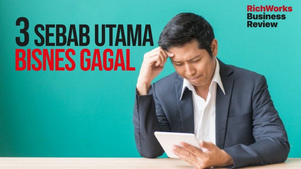 3 sebab utama bisnes gagal