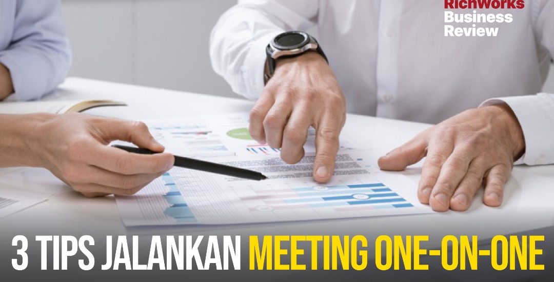 Komunikasi Majikan dan Pekerja : 3 Tips Jalankan Meeting One-On-One
