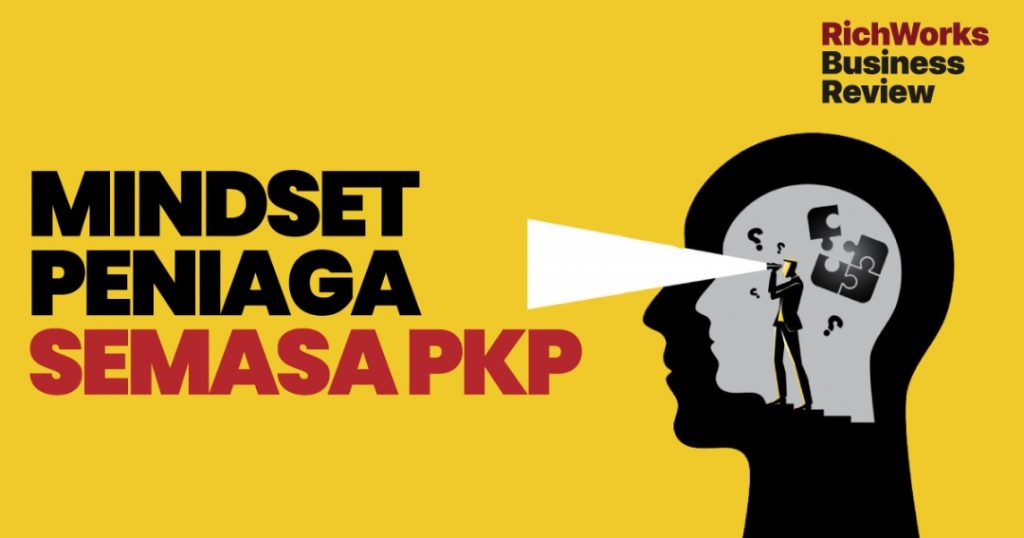 Mindset Peniaga Semasa PKP. 80 Peratus Kejayaan Bergantung Mentaliti Anda