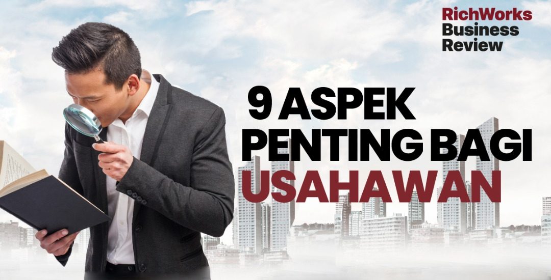 9 Aspek Penting Bagi Usahawan
