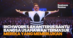 RichWorks Mahu Terus Bantu Bangsa Usahawan Termasuk Mereka Yang Memerlukan