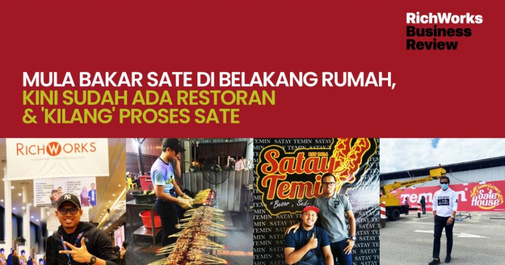 Sate Temin : Mula Bakar Sate Di Belakang Rumah, Kini Sudah Ada Restoran & 'Kilang' Proses Sate