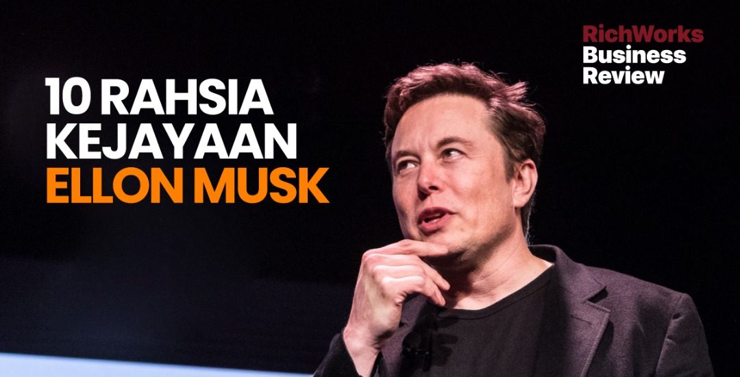 10 Rahsia Kejayaan Elon Musk