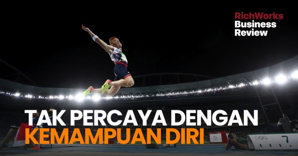 Tak Percaya Dengan Kemampuan Diri