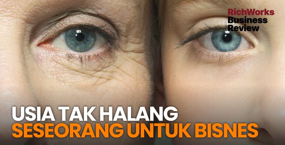 Usia Tak Halang Seseorang Berbisnes