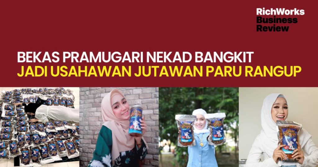 Paru Rangup : Bekas Pramugari Nekad Bangkit Jadi Usahawan Jutawan Paru