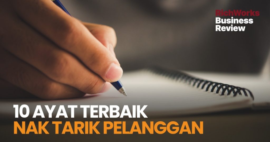 10 Ayat Terbaik Nak Tarik Pelanggan
