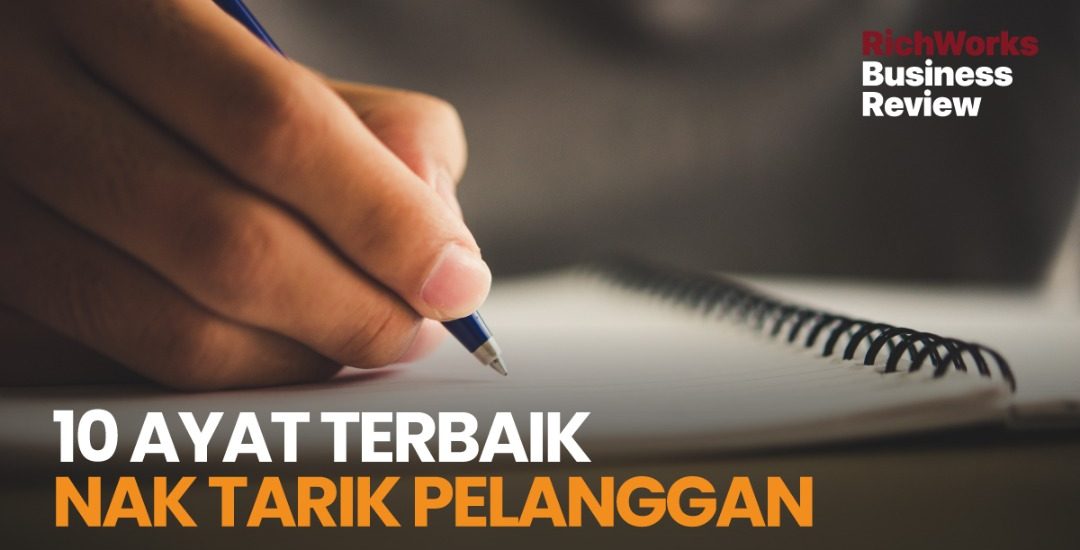 10 Ayat Terbaik Nak Tarik Pelanggan