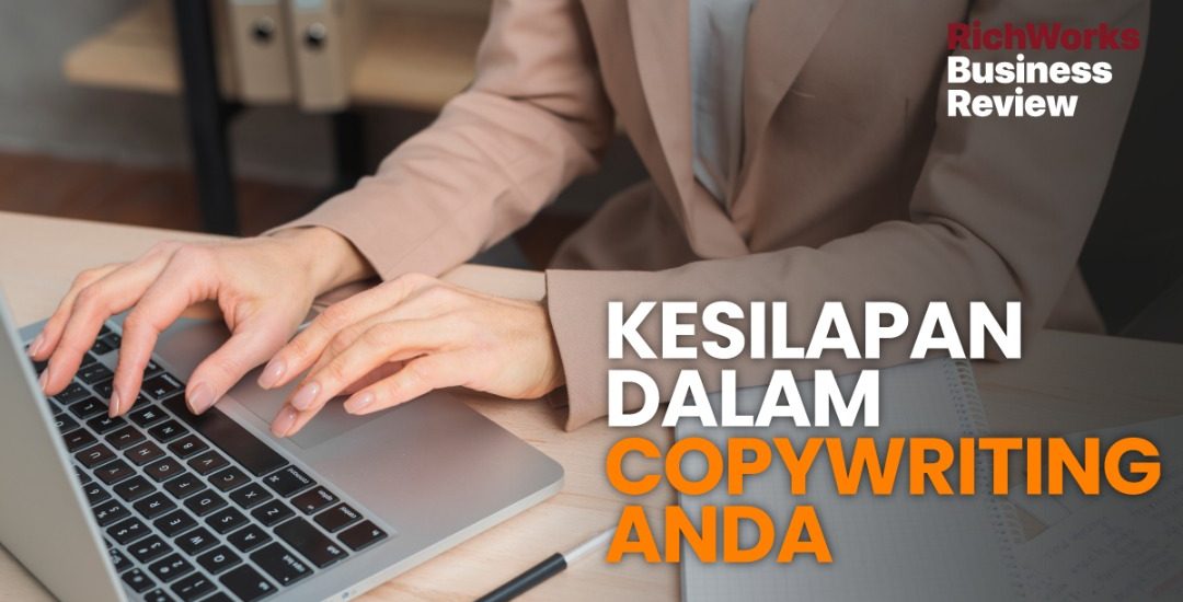 7 Kesilapan Dalam Copywriting Anda