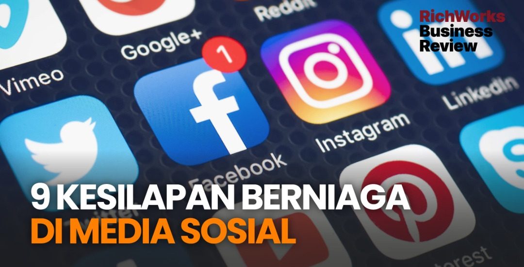 9 Kesilapan Berniaga Di Media Sosial