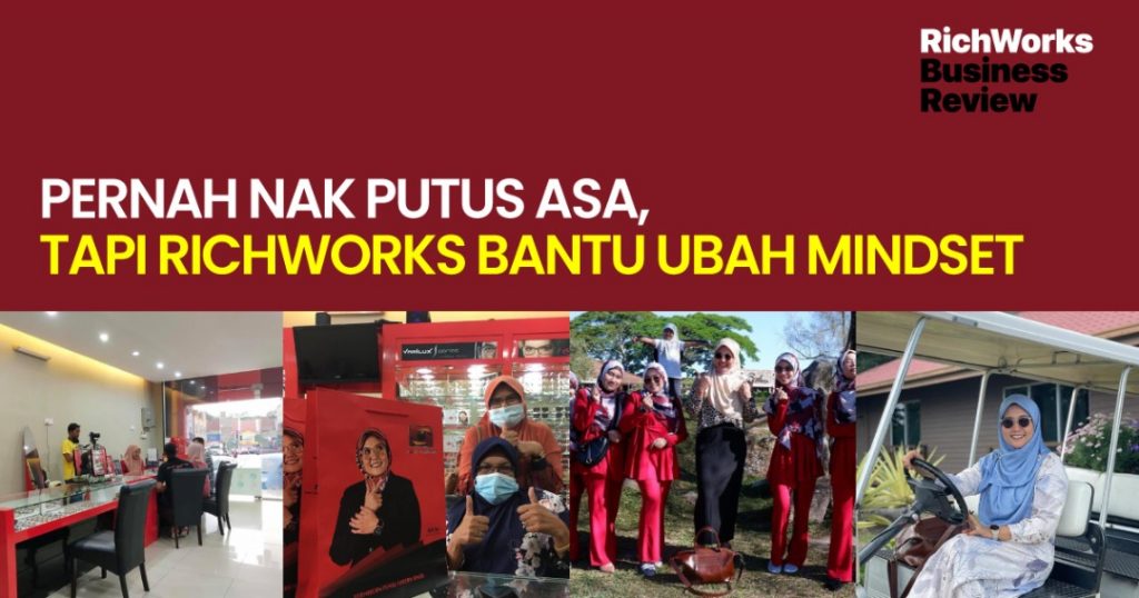 Jas Vision : Pernah Nak Putus Asa, Tapi RichWorks Bantu Ubah Mindset