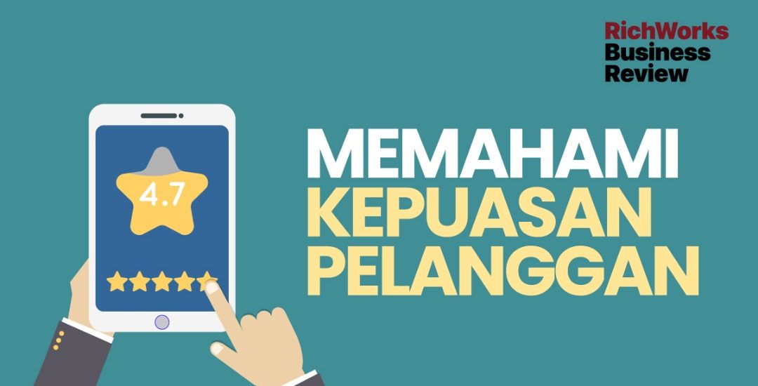 Memahami Kepuasan Pelanggan
