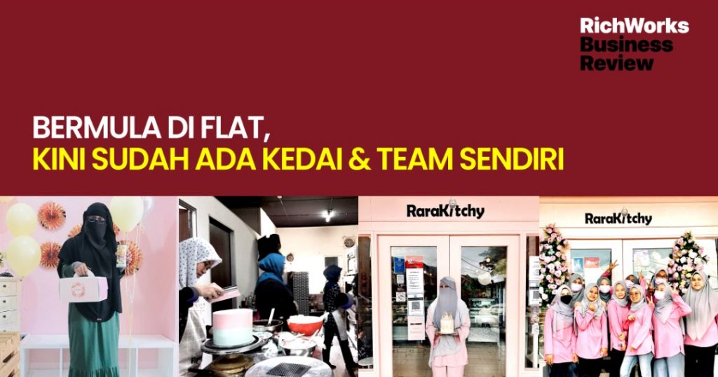 Rarakitchy : Bermula Di Flat, Kini Sudah Ada Kedai & Team Sendiri