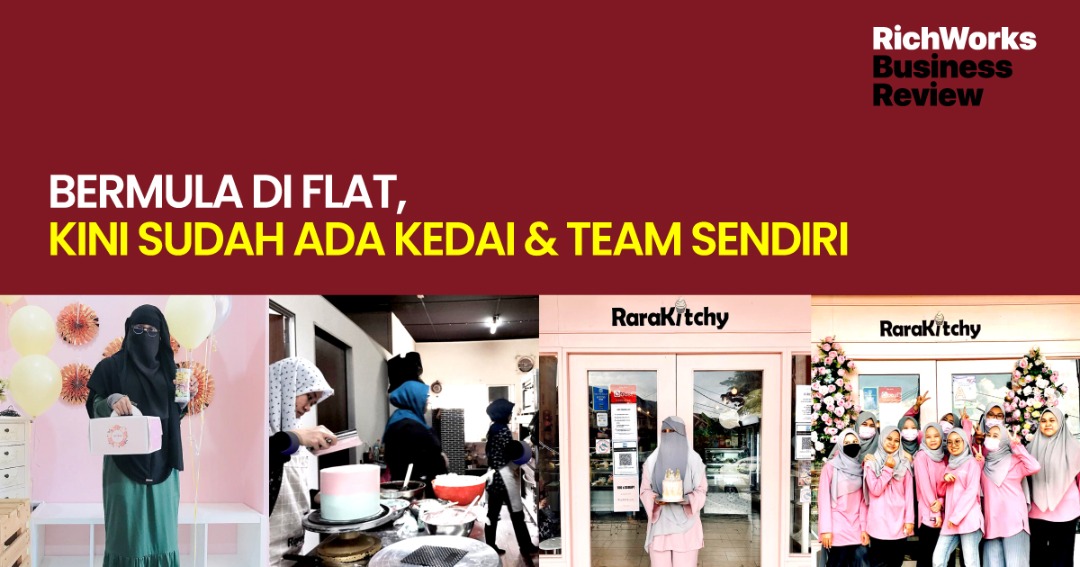 Rarakitchy : Bermula Di Flat, Kini Sudah Ada Kedai & Team Sendiri