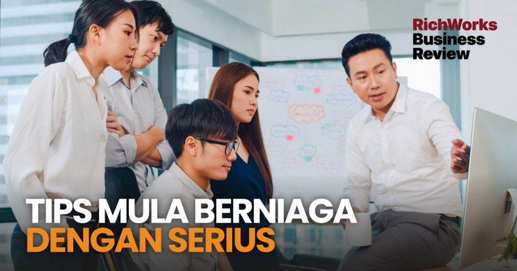 Tips Mula Berniaga Dengan Serius