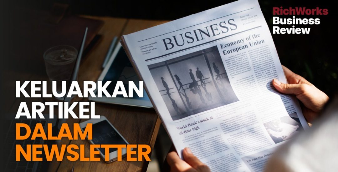 Keluarkan Artikel Dalam Newsletter
