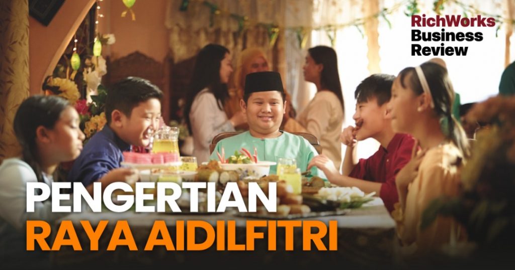 Pengertian Raya Aidilfitri