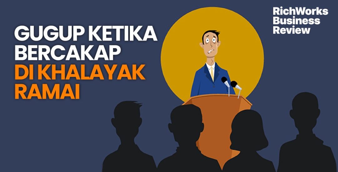 Gugup Ketika Bercakap Di Khalayak Ramai