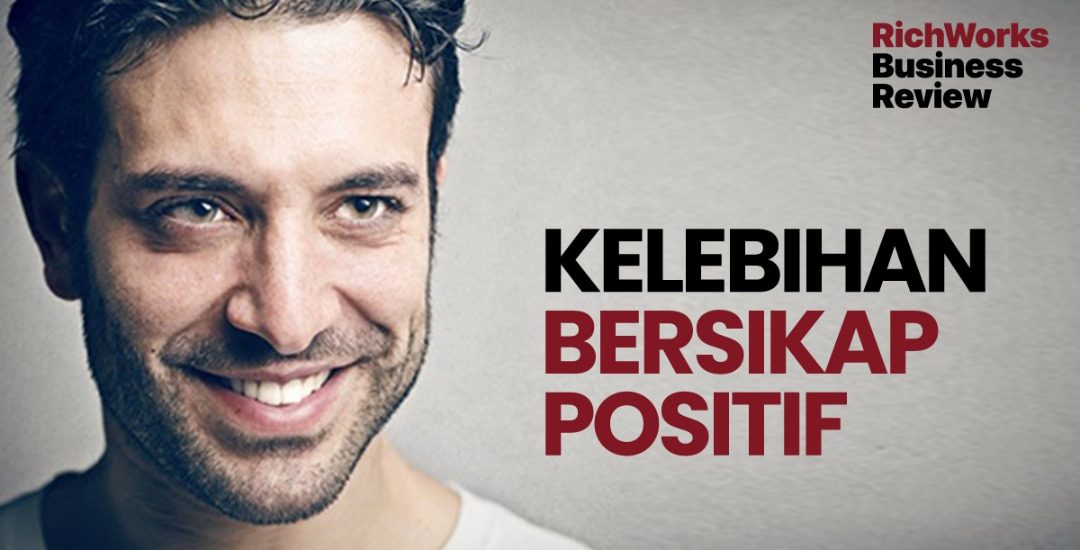 Kelebihan Bersikap Positif