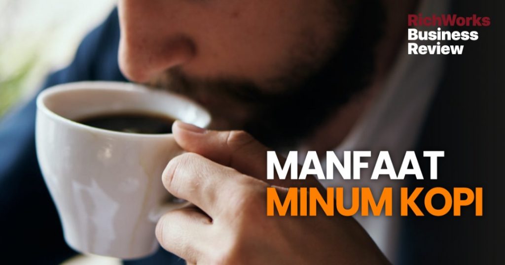 Manfaat Minum Kopi