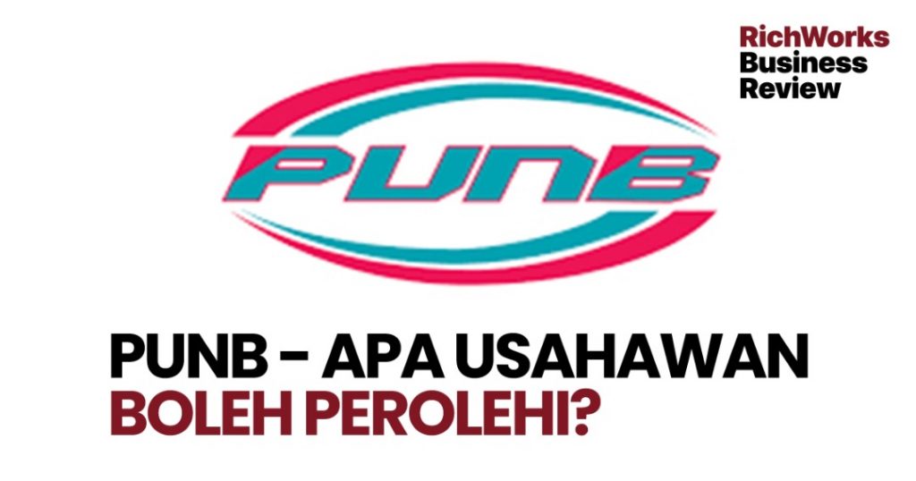 PUNB - Apa Usahawan Boleh Perolehi?