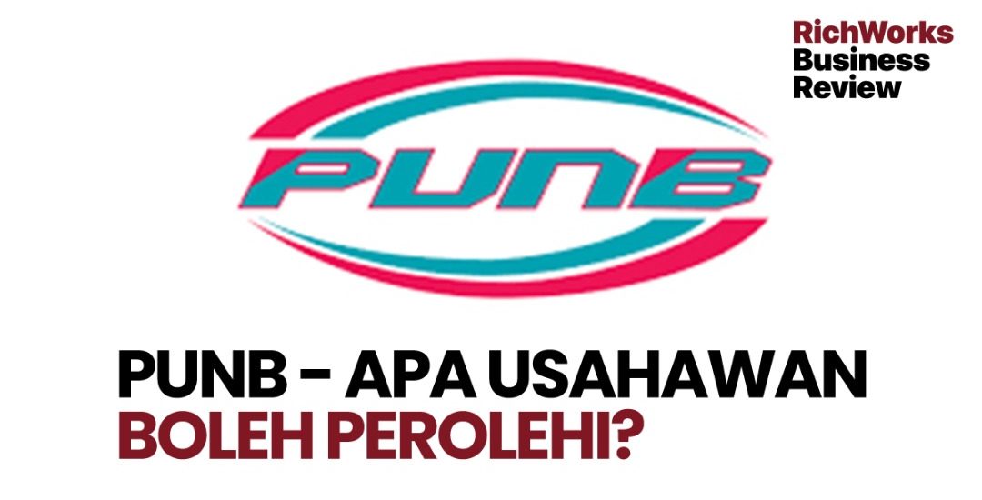 PUNB - Apa Usahawan Boleh Perolehi?