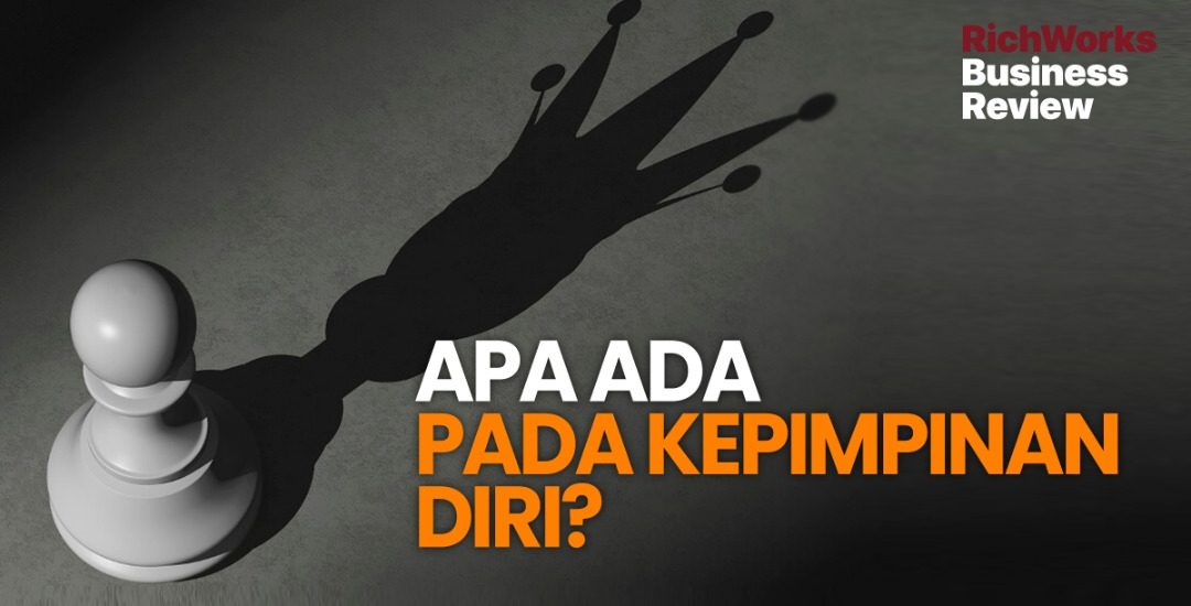 Apa Ada Pada Kepimpinan Diri?