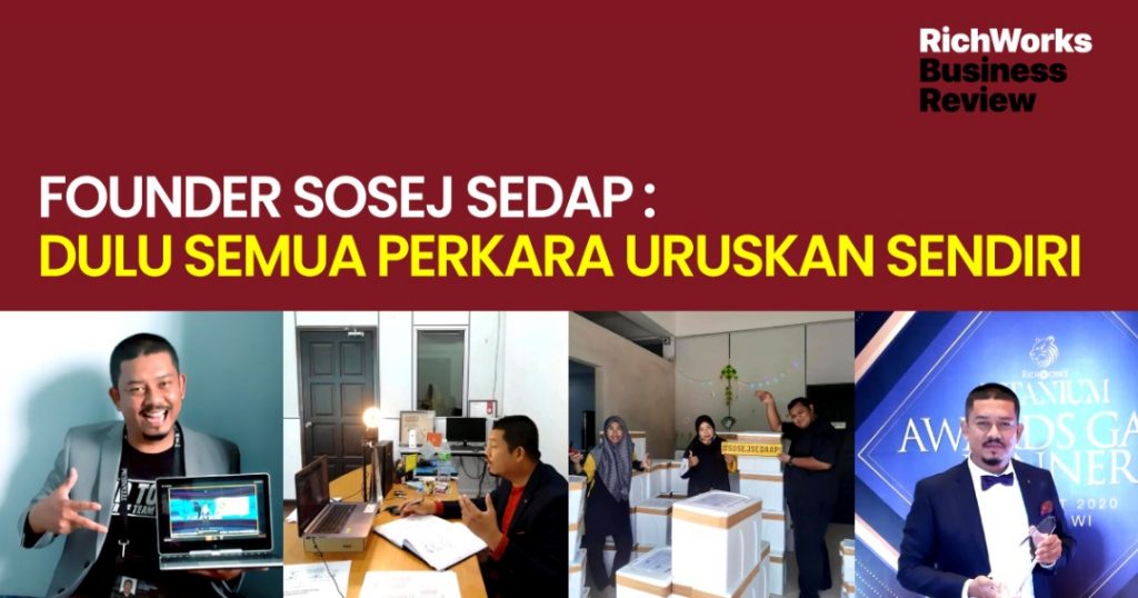 Founder Sosej Sedap : Dulu Semua Perkara Uruskan Sendiri