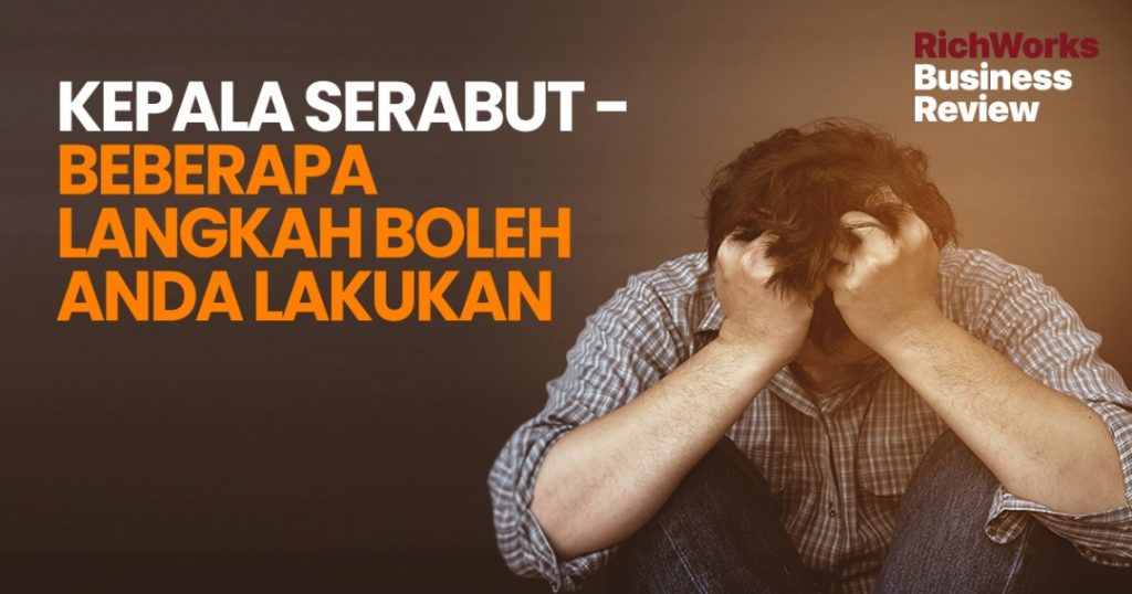 Kepala Serabut - Beberapa Langkah Boleh Anda Lakukan