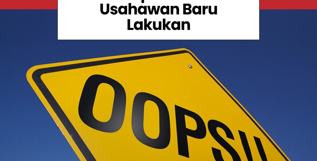 Kesilapan Ramai Usahawan