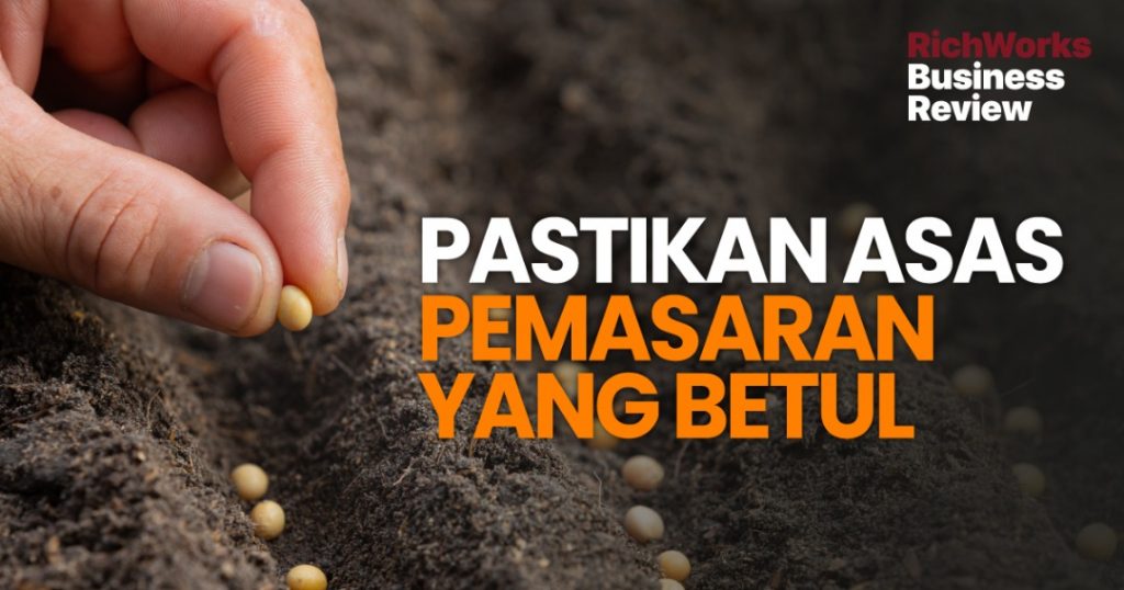 Pastikan Asas Pemasaran Yang Betul
