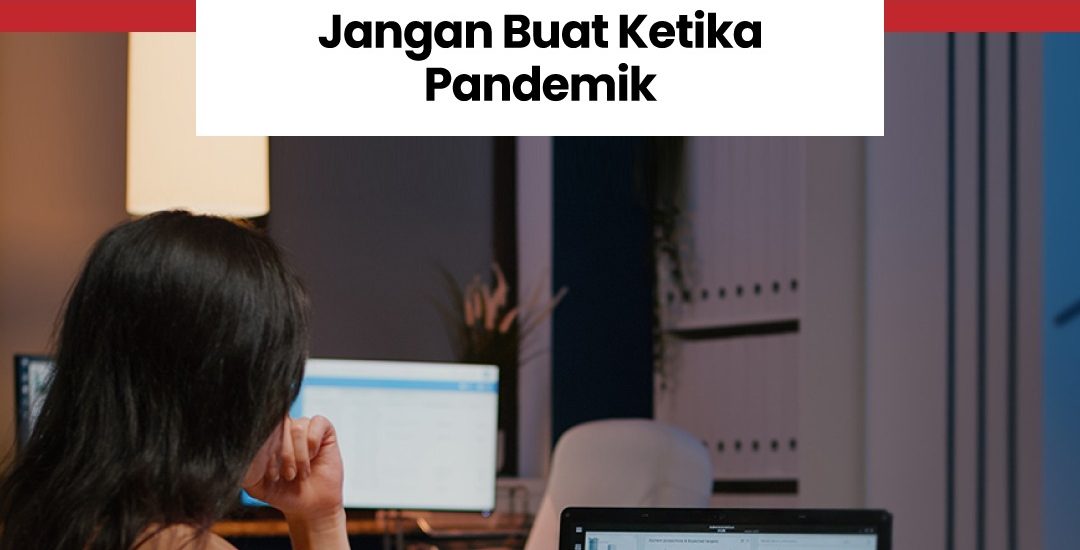 Pemasaran : Buat dan Jangan Buat Ketika Pandemik