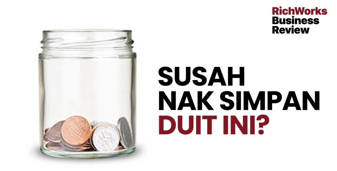Susah Nak Simpan Duit Ini?