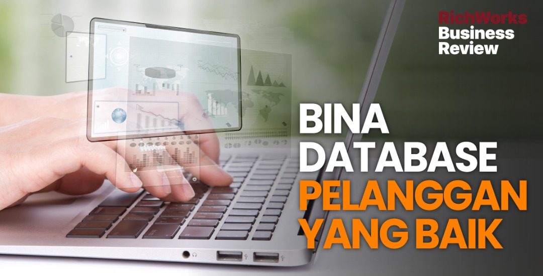 Bina Database Pelanggan Yang Baik