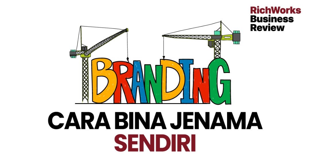Cara Bina Jenama Sendiri