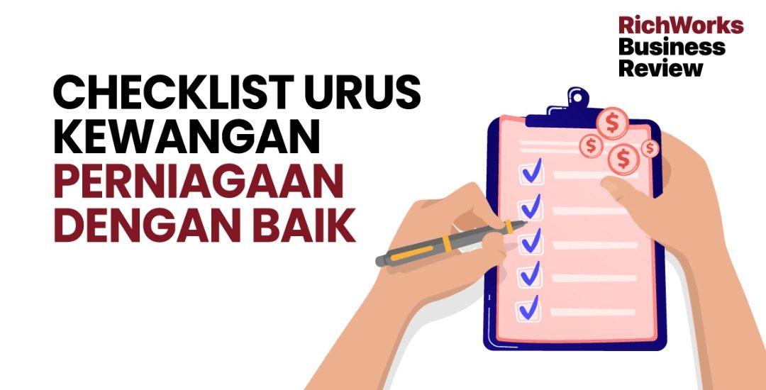 Checklist Urus Kewangan Perniagaan Dengan Baik