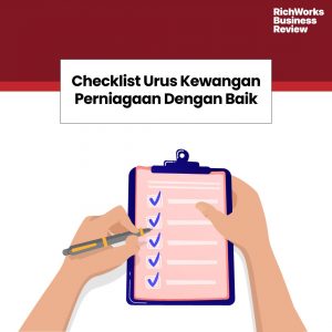 Checklist Urus Kewangan Perniagaan Dengan Baik