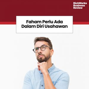 Faham Perlu Ada Dalam Diri Usahawan