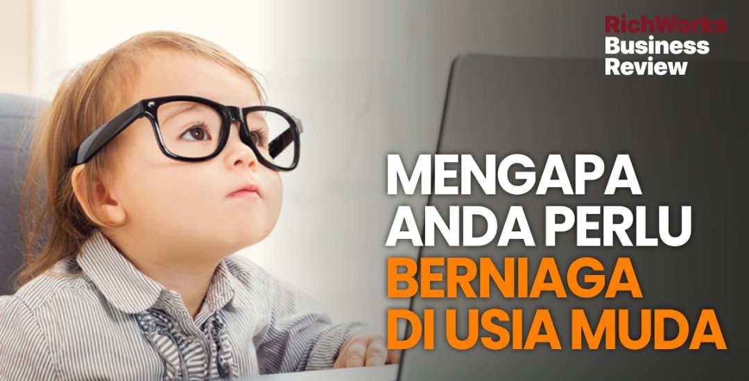 Berniaga di usia muda