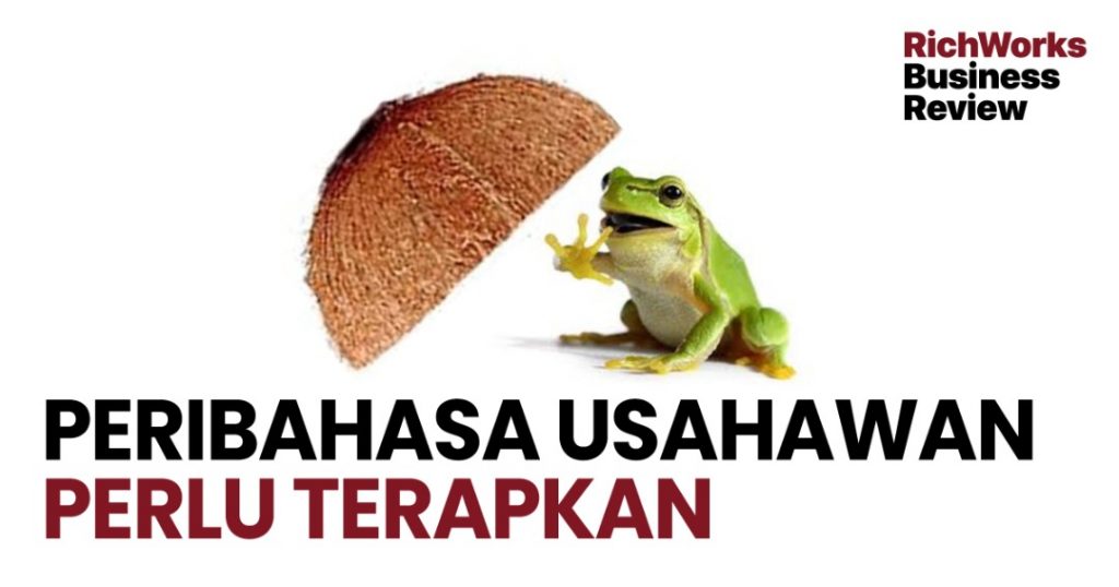 Peribahasa Usahawan Perlu Terapkan
