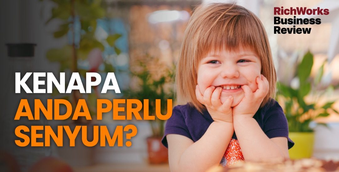 Kenapa anda perlu senyum