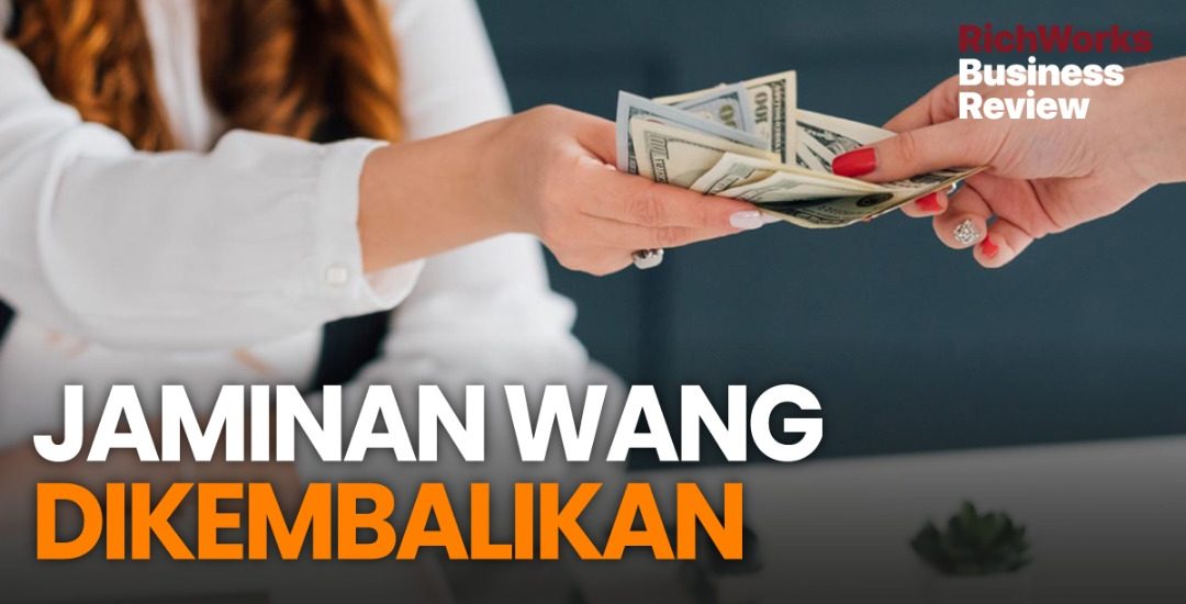 Jaminan Wang DIkembalikan. 5 Kelebihan Buat Bisnes