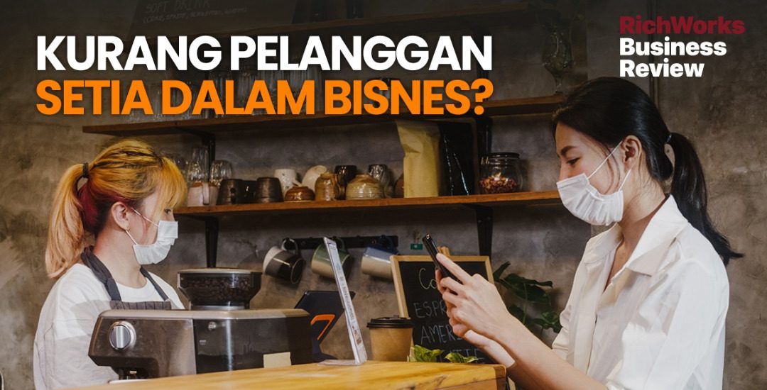 Kurang Pelanggan Setia