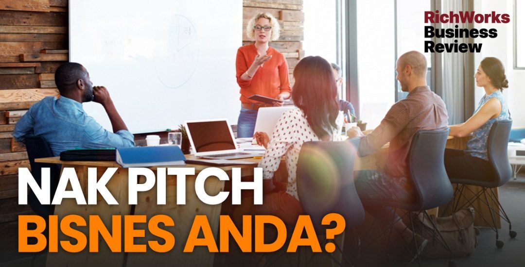 Nak Pitch Bisnes Anda
