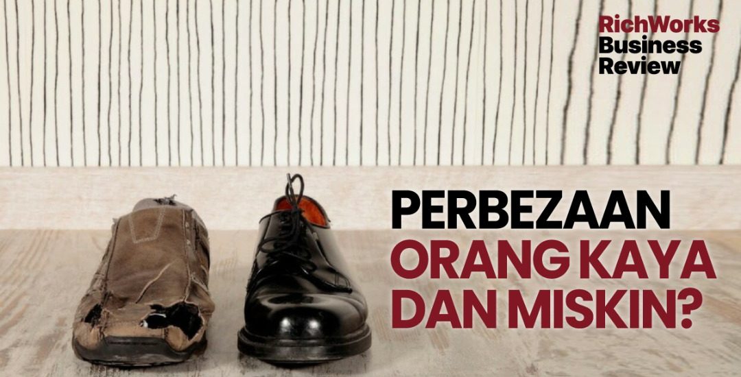 Perbezaan orang kaya dan miskin