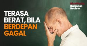 Terasa Berat Bila Berdepan Gagal