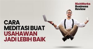 Cara meditasi buat usahawan jadi lebih baik