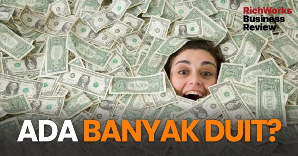 Ada banyak duit? Apa boleh anda lakukan