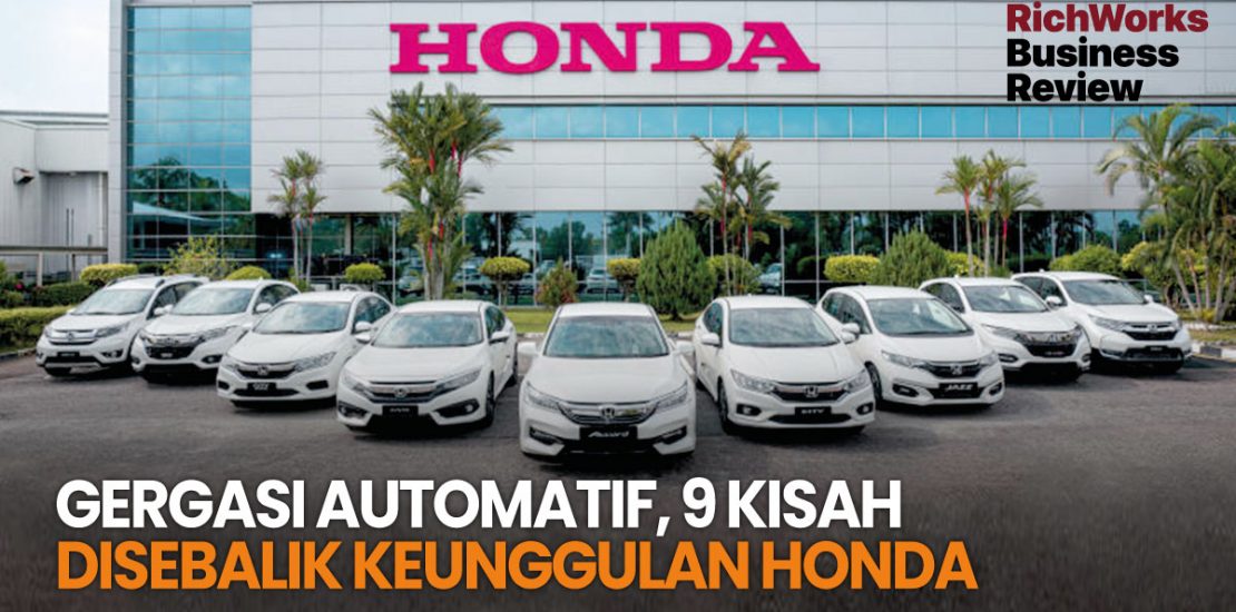 Gergasi Automatif, 9 Kisah Disebalik Keunggulan Honda